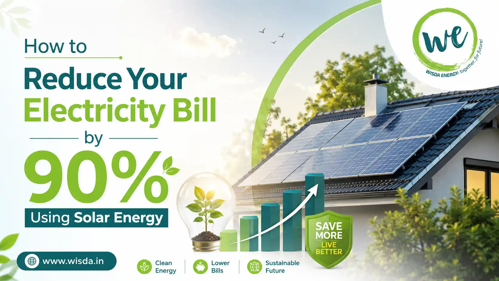 How to Reduce Your Electricity Bill by 90% Using Solar Energy